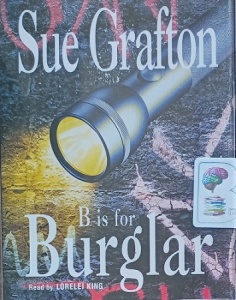 B is for Burglar written by Sue Grafton performed by Lorelei King on Cassette (Abridged)